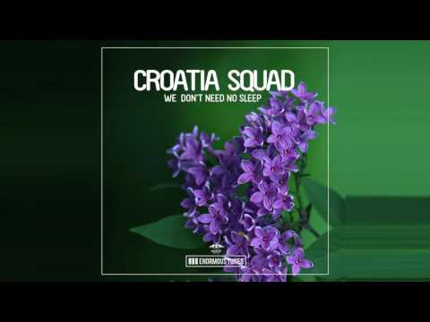 Youtube: Croatia Squad - We Don't Need No Sleep
