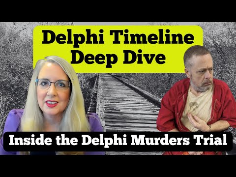 Youtube: Delphi Murders - Deep Dive into the Timeline - Lawyer LIVE