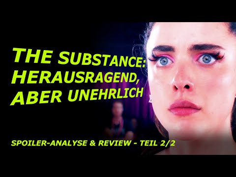 Youtube: Herausragend, aber auch unehrlich: THE SUBSTANCE - Analyse & Review (2/2)