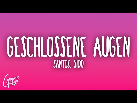 Youtube: SANTOS x Sido - Geschlossene Augen