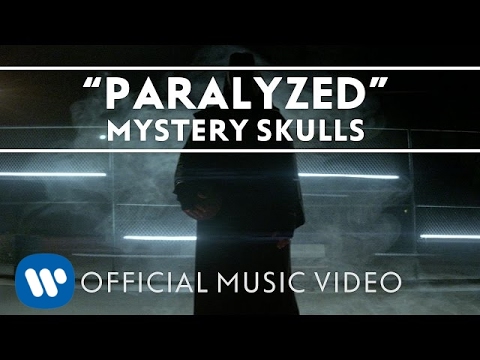 Youtube: Mystery Skulls - Paralyzed [Official Music Video]