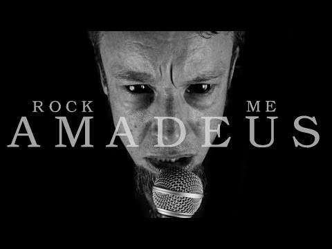 Youtube: Rock Me Amadeus (metal cover by Leo Moracchioli)