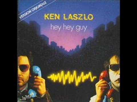 Youtube: Ken Laszlo - Hey Hey Guy (best audio)
