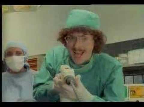 Youtube: Weird Al Yankovic - Like a surgeon