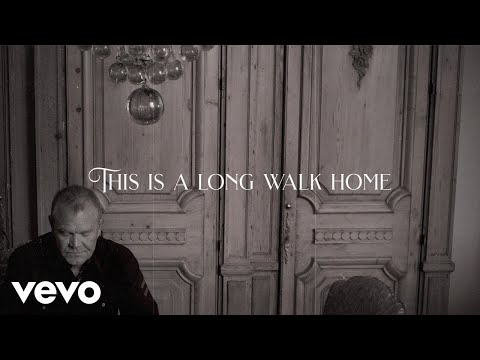 Youtube: Glen Campbell, Hope Sandoval - The Long Walk Home (Lyric Video)