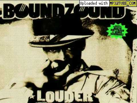 Youtube: Boundzound - Louder (All Mighty Club Mix)