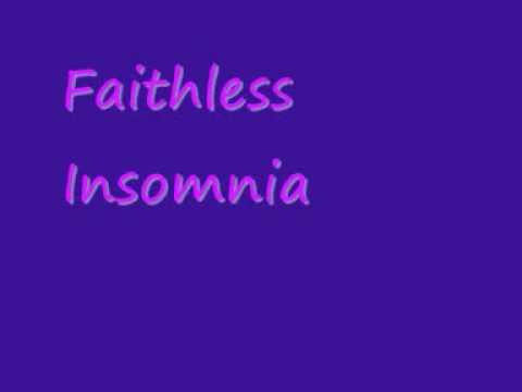 Youtube: Faithless Insomnia(Full Album Version)