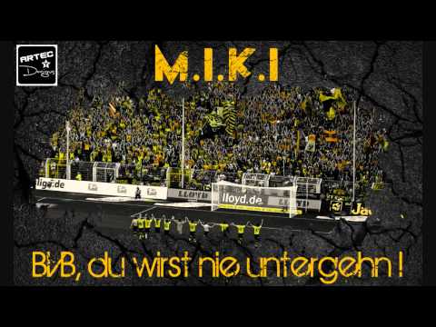 Youtube: M.I.K.I - BVB, du wirst nie untergehen!!
