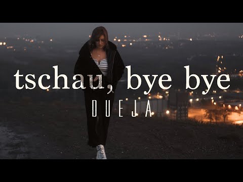 Youtube: DUEJA - Tschau, Bye Bye (Offizielles Musikvideo)