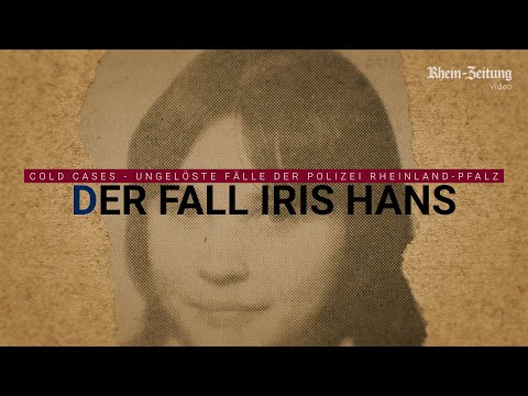 Youtube: Der Fall Iris Hans, Cold Case aus Mayen: Warum musste 14-Jährige sterben?