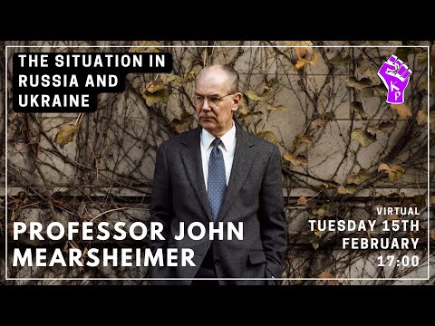 Youtube: PROFESSOR JOHN MEARSHEIMER: THE CRISIS IN UKRAINE