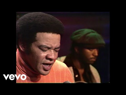 Youtube: Bill Withers - Ain't No Sunshine (Old Grey Whistle Test, 1972)