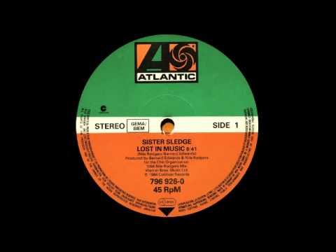 Youtube: Sister Sledge - Lost In Music (Nile Rogers/Bernard Edwards Remix) Atlantic Records 1979, 1984