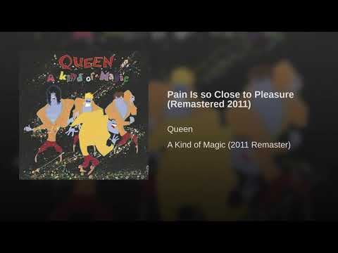 Youtube: Queen - Pain Is So Close To Pleassure