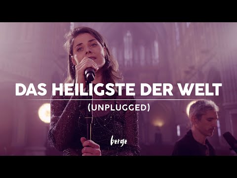 Youtube: Berge - Das Heiligste der Welt (Unplugged)
