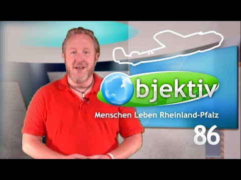 Youtube: objektiv - Menschen, Leben, Rheinland-Pfalz (86)