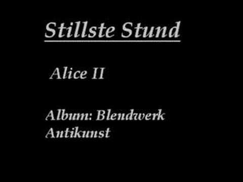 Youtube: Stillste Stund - Alice II