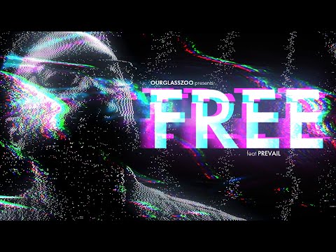 Youtube: OurGlassZoo - Free Feat. Prevail (Official Music Video)