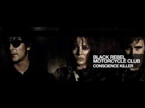 Youtube: Black Rebel Motorcycle Club - Conscience Killer