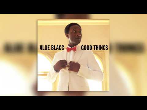 Youtube: 01 I Need A Dollar - Good Things - Aloe Blacc - Audio