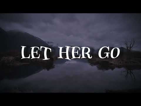 Youtube: Passenger - Let Her Go (Lyrics)