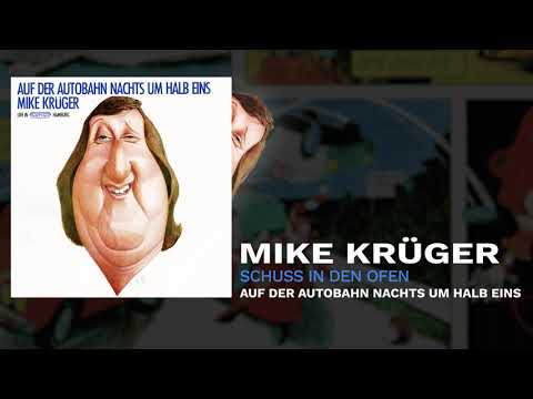 Youtube: Mike Krüger - Schuss in den Ofen