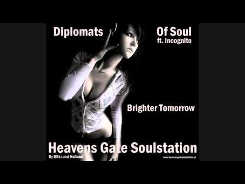 Youtube: Diplomats Of Soul ft. Incognito & Imaani -  Brighter Tomorrow (HQ+)
