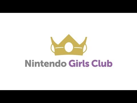 Youtube: Welcome to Nintendo Girls Club
