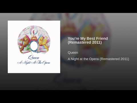 Youtube: You're My Best Friend (Remastered 2011)