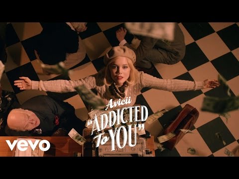 Youtube: Avicii - Addicted To You