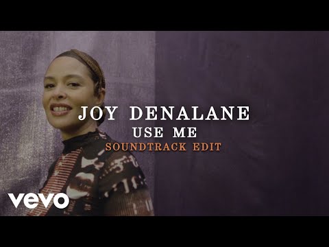 Youtube: Joy Denalane - Use Me (Soundtrack Edit)