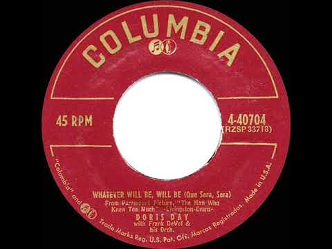 Youtube: 1956 HITS ARCHIVE: Whatever Will Be Will Be (Que Sera Sera) - Doris Day (a #2 record)