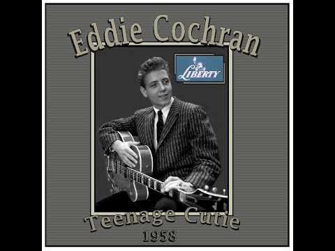 Youtube: Eddie Cochran - Teenage Cutie (1958)