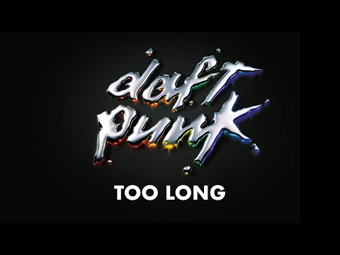 Youtube: Daft Punk - Too Long (Official Audio)