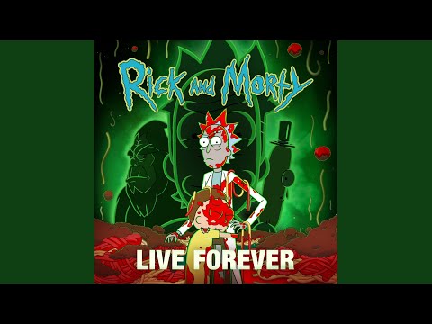 Youtube: Live Forever (feat. Kotomi & Ryan Elder) (from "Rick and Morty: Season 7")