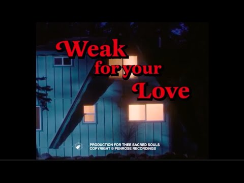 Youtube: Thee Sacred Souls - Weak for your Love (Official Video)