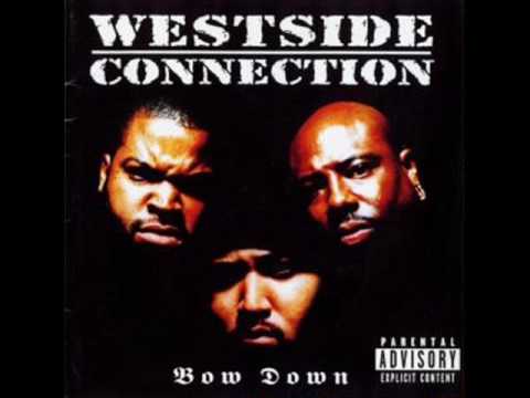 Youtube: Westside Connection - Do You Like Criminals (Bow Down) 1996