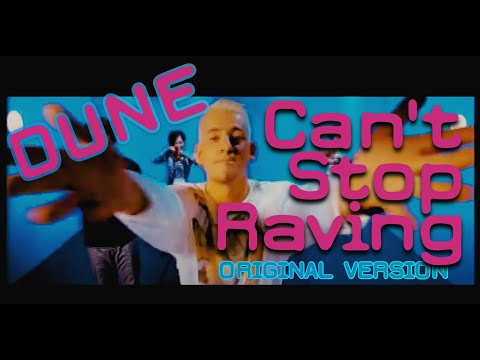 Youtube: DUNE - Can't Stop Raving (HQ) Original Version - Oliver Froning - Official Dune Channel