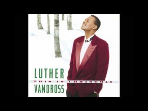 Youtube: THIS IS CHRISTMAS LUTHER VANDROSS