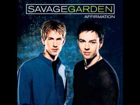 Youtube: Savage Garden - Affirmation