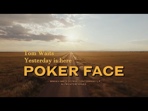 Youtube: Tom Waits - Yesterday Is Here (Poker Face Soundtrack S01E02)