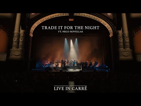 Youtube: HAEVN & Neco Novellas - Trade It For The Night (Live in Carré)