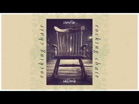 Youtube: Cameron Whitcomb - Rocking Chair (Official Audio)