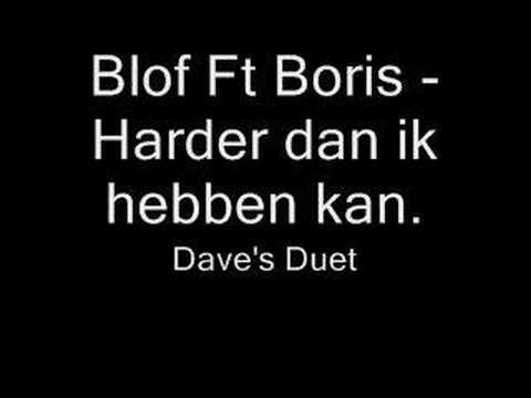 Youtube: Blof ft Boris Harder dan ik hebben kan
