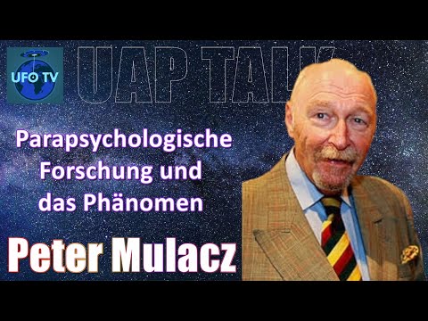 Youtube: UAP TALK #04: Prof. PETER MULACZ - Parapsychologie, akademische paranormale Forschung, UFOs & UAPs