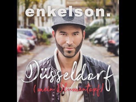 Youtube: enkelson. - Düsseldorf (Mein Blumentopf) OFFICIAL SONG