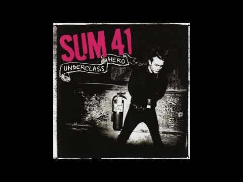 Youtube: Sum 41 - Underclass Hero