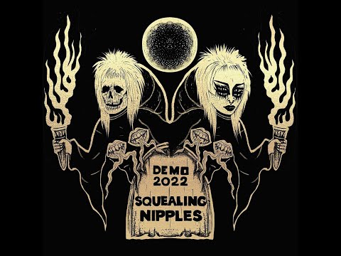Youtube: Squealing Nipples - Demo' 22