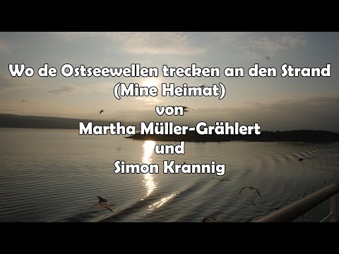 Youtube: Wo die Ostseewellen trecken an den Strand von Martha Müller-Grählert
