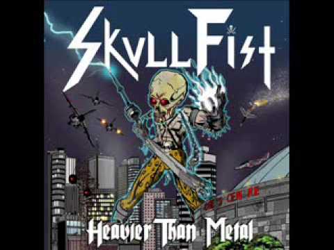 Youtube: Skull Fist - Heavier than Metal (old EP 2010)